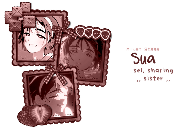 Alien Stage , Sua , selective sharing, “sister”